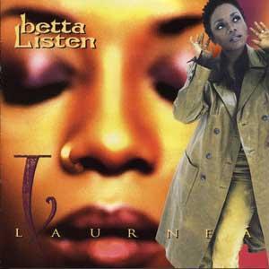 

CD LAURNEA - Betta Listen EK67508 Epic 1997 US Rap & Hip-Hop/R&B Used