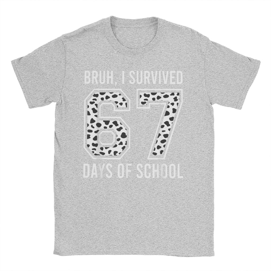 Mens TShirt Bruh I Survived 67  33 Days of School 100th Day of School   Cotton Tees Short Sleeve T Shirts O Collar Clothes