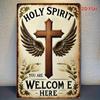 Holy Spirit Welcome Vintage Metal Wall Poster Home Decor