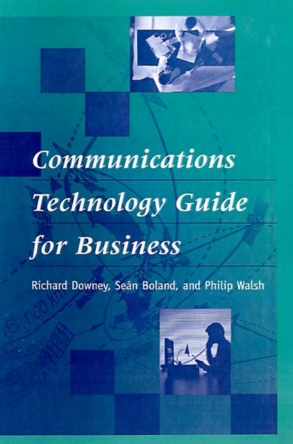 The Communications Technology Guide for Business Book