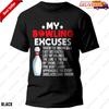 Funny Bowling Excuses Bowler Tshirt, Funny Bowling Lover Tee Gift for Women Men