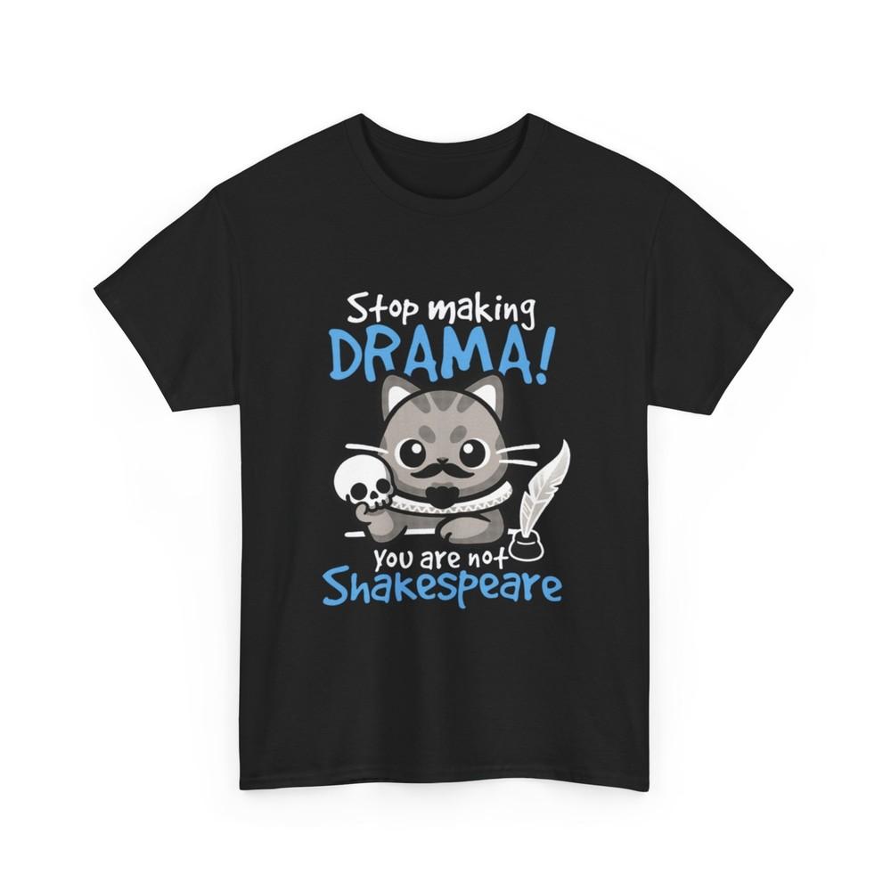 

Хватит устраивать драму Футболка Ты не Шекспир - Шекспир Кот Футболка Драма M