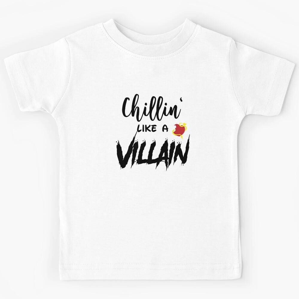 Chillin  like a Villain Kids T-Shirt 100