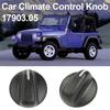 Car Climate Control Knob 17903.05 Dash Knob AC Blower Control OE 4882790 Fits 1997-1998 J-e-ep Wrangler