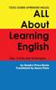 The Todo Sobre Aprender Ingles All About Learning English : Tips, Trips and Techniques Book