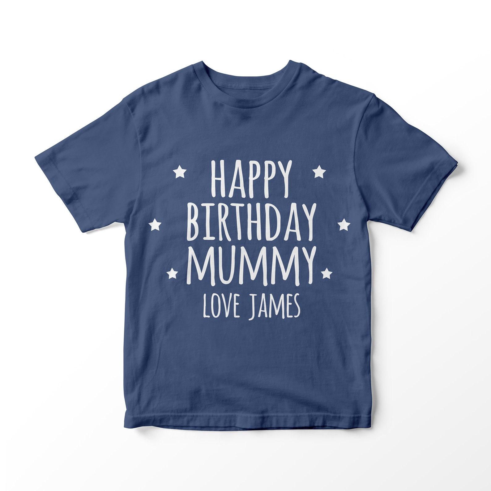 Mummy Birthday T-Shirt: Custom Kids Cotton Tee 130