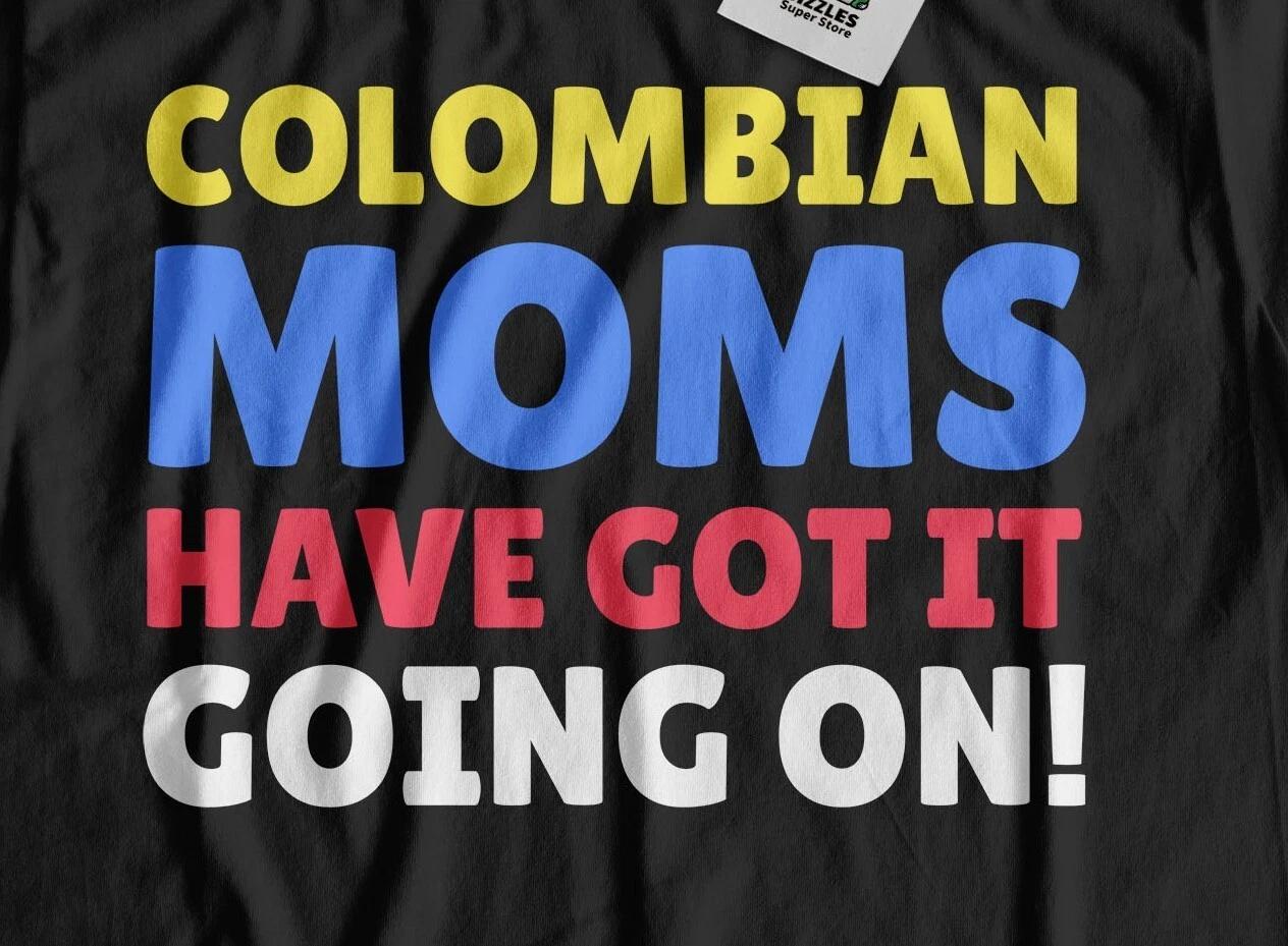 

Funny Colombian Mom T-Shirt Colombia Mothers Day Gifts XL