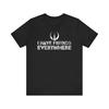I Have Friends Everywhere Unisex Jersey Tee, Andor Inspired , Short T-Shirt, Tee