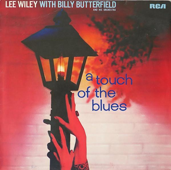 LP Record LEE WILEY, BILLY BUTTERFIELD & HIS  - A Touch Of The Blues NL90041 RCA Germany Jazz Used