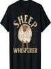 Sheep Whisperer Farm Animal Lover Farmer Funny Sheep T-Shirt