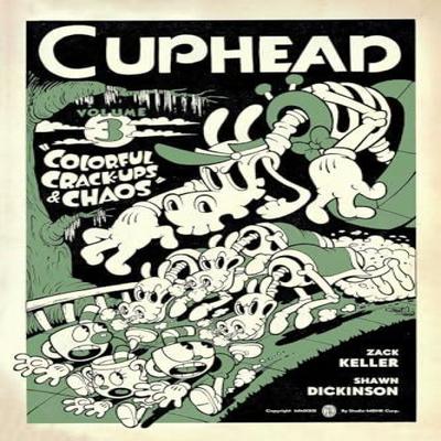 Cuphead Volume 3 Colorful CrackUps Amp Chaos by Shawn Dickinson Paperback Book 9781506712505