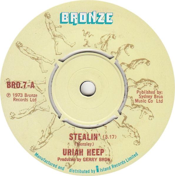 

7inch Record URIAH HEEP Stealin BRO7 Bronze 1973 UK Rock Used
