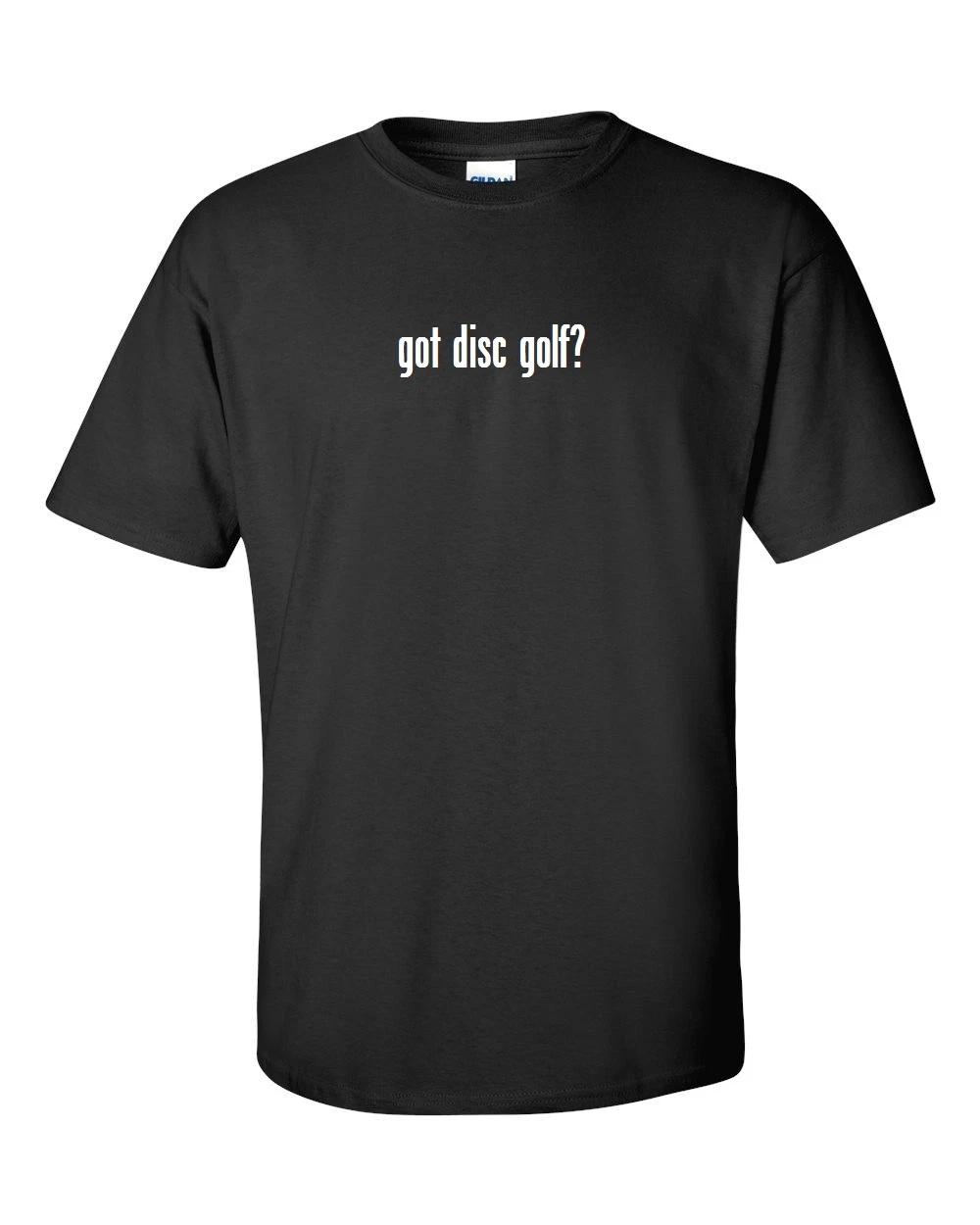 

got disc golf  100% cotton T-Shirt Tee Shirt Solid Black White S - 5XL 2XL