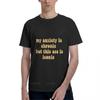 My Anxiety Is Chronic But This Ass Is Iconic Classic TShirt Unisexs Graphic Tshirts Big and Tall Unisex Workout Shirt Boys T Shirts