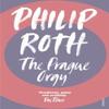 The Prague Orgy by Philip Roth Paperback Book 9780099476511