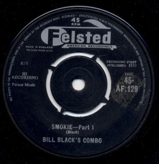

7inch Record BILL BLACK S COMBO - Smokie 45AF129 Felsted 1959 UK Rock Used