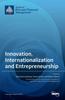 The Innovation, Internationalization and Entrepreneurship Book
