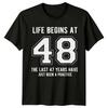 Life Begins At 48 48th Birthday Unisexs TShirt Unisexs Tee Graphic Top