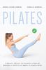 Kniha Pilates : I Migliori Esercizi Da Praticare a Casa Per Modellare E Snellire Al Meglio Il Proprio Corpo