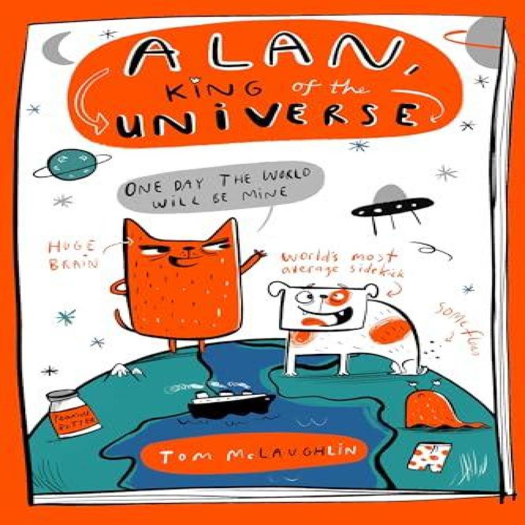 Alan King of the Universe by Tom McLaughlin Hardback Book 9781444976847