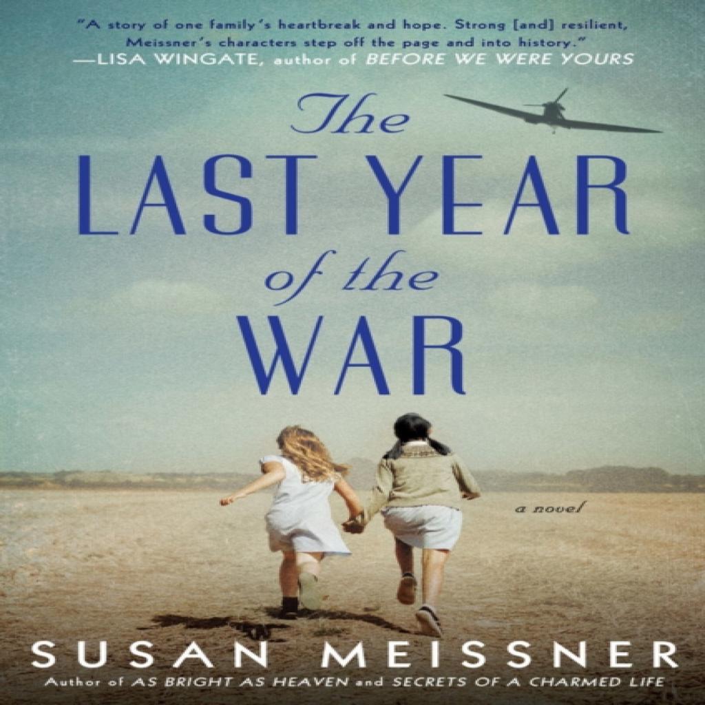 The Last Year of the War by Susan Meissner Paperback Book 9780451492166