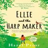 Ellie and the Harpmaker by Hazel Prior Paperback Book 9781784164232