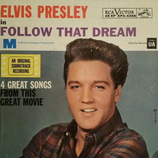 

7inch Record ELVIS PRESLEY Follow That Dream EPA4368 RCA Victor 1962 Canada Rock Used