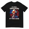 Lustiges 4. Juli Shirt Washington Nur Verrat Wenn Du Verlierst T-Shirt