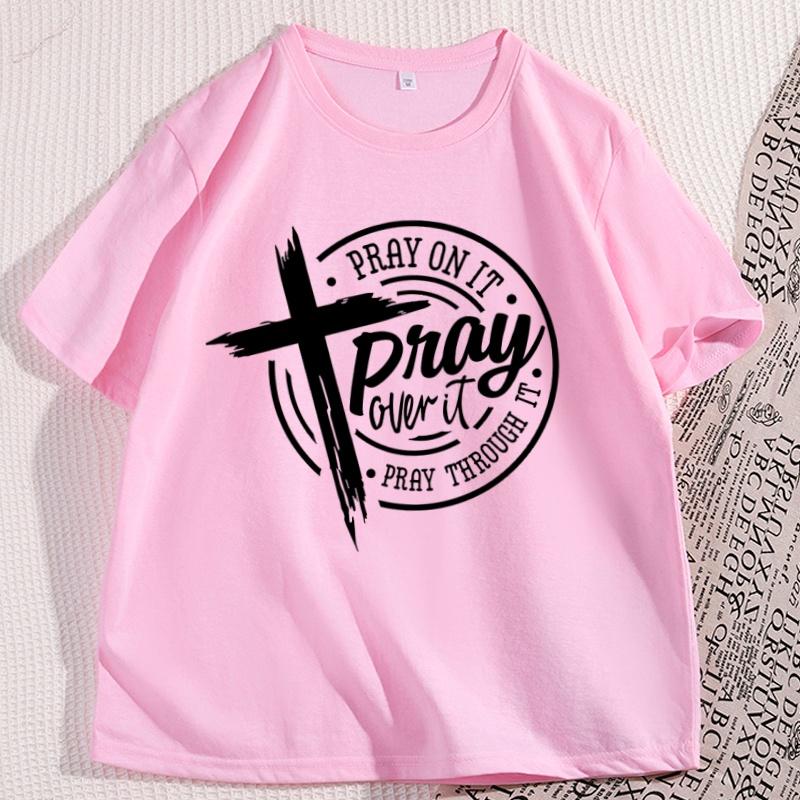 Pray on It Pray Over It Pray Through It Tshirt Men Women Casual Cotton Prayer Christian Cross T Shirt Bible Verse Tee Shirt
