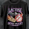 Funny Lactose Intolerant Meme T-Shirt, Gen Z Humor