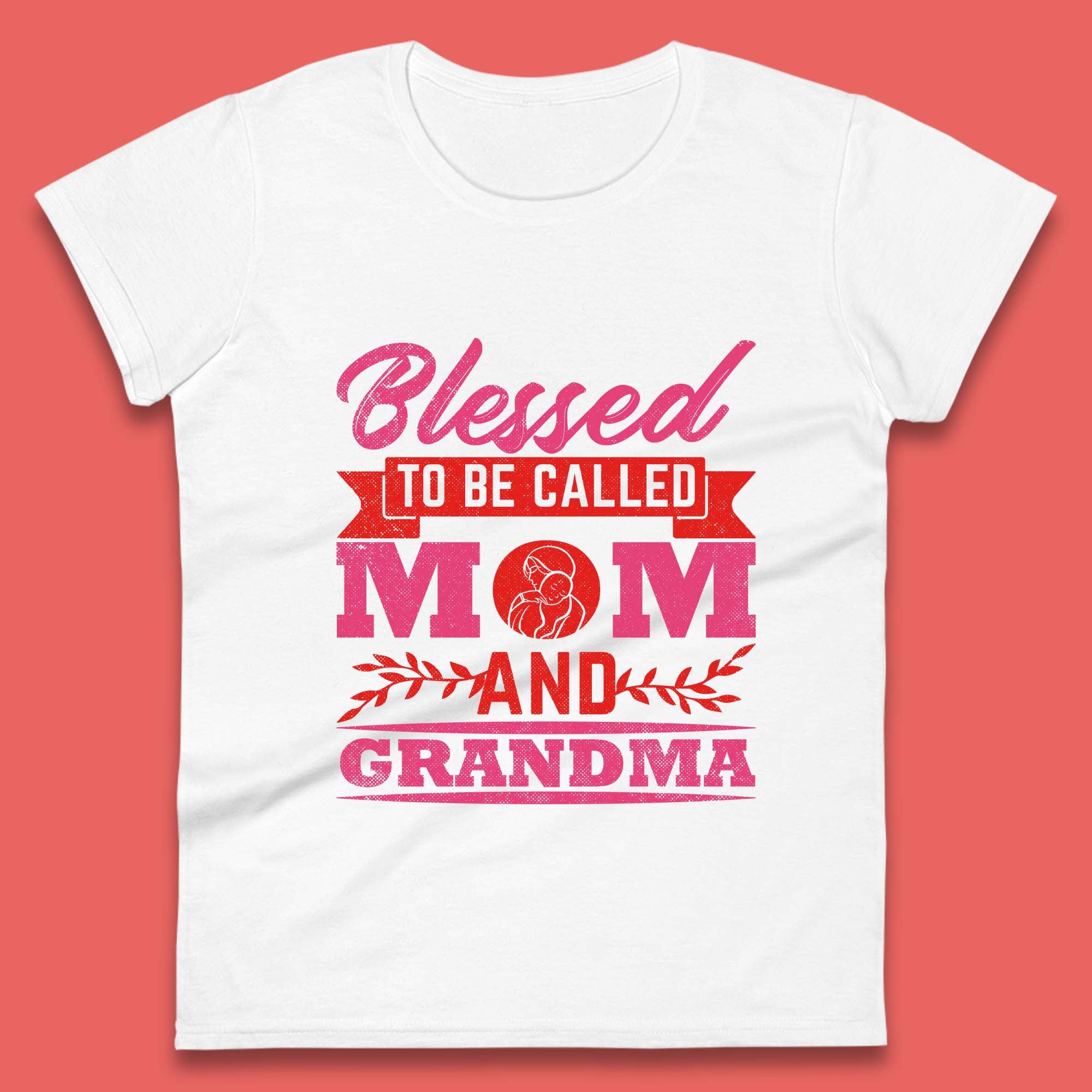 Blessed To Be Called Mom And Grandma Womens T-Shirt Mens Tops Tees Unisex L