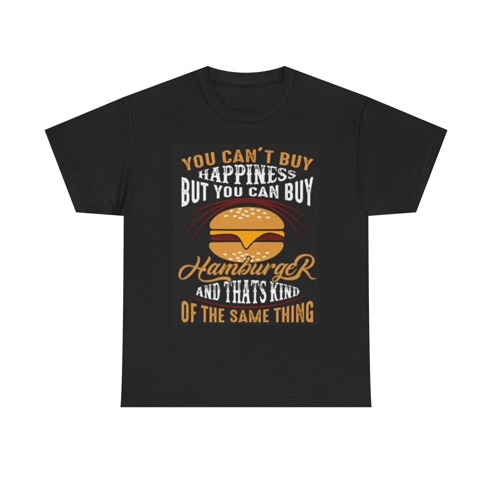 Men s and Women s T-shirts Happiness Is A Hamburger Graphic XS