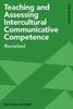 The Teaching and Assessing Intercultural Communicative Competence : Revisited Book