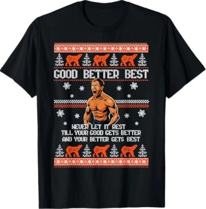 Good Better Best Never Let It Rest Motivation Bear T-Shirt1 3XL