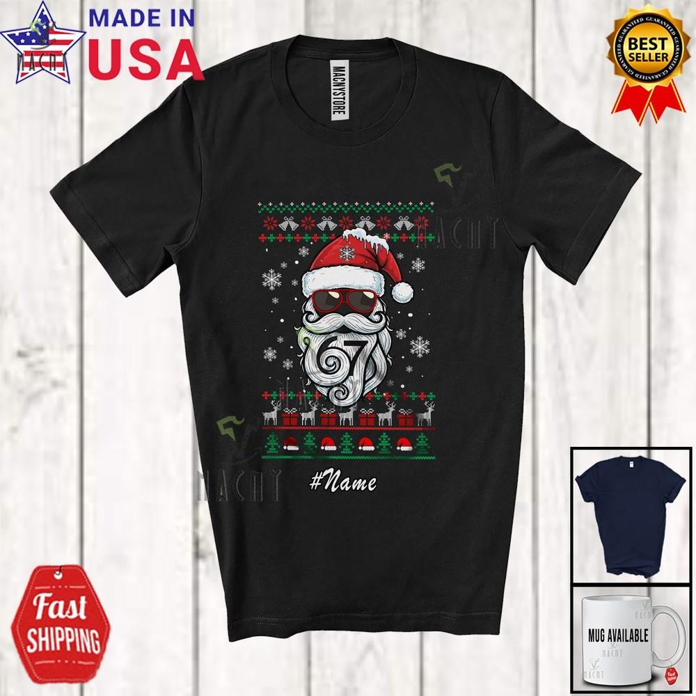 

Custom Name 6 7 Santa Bearded Face Awesome Christmas Sweater Trending T-Shirt 4XL