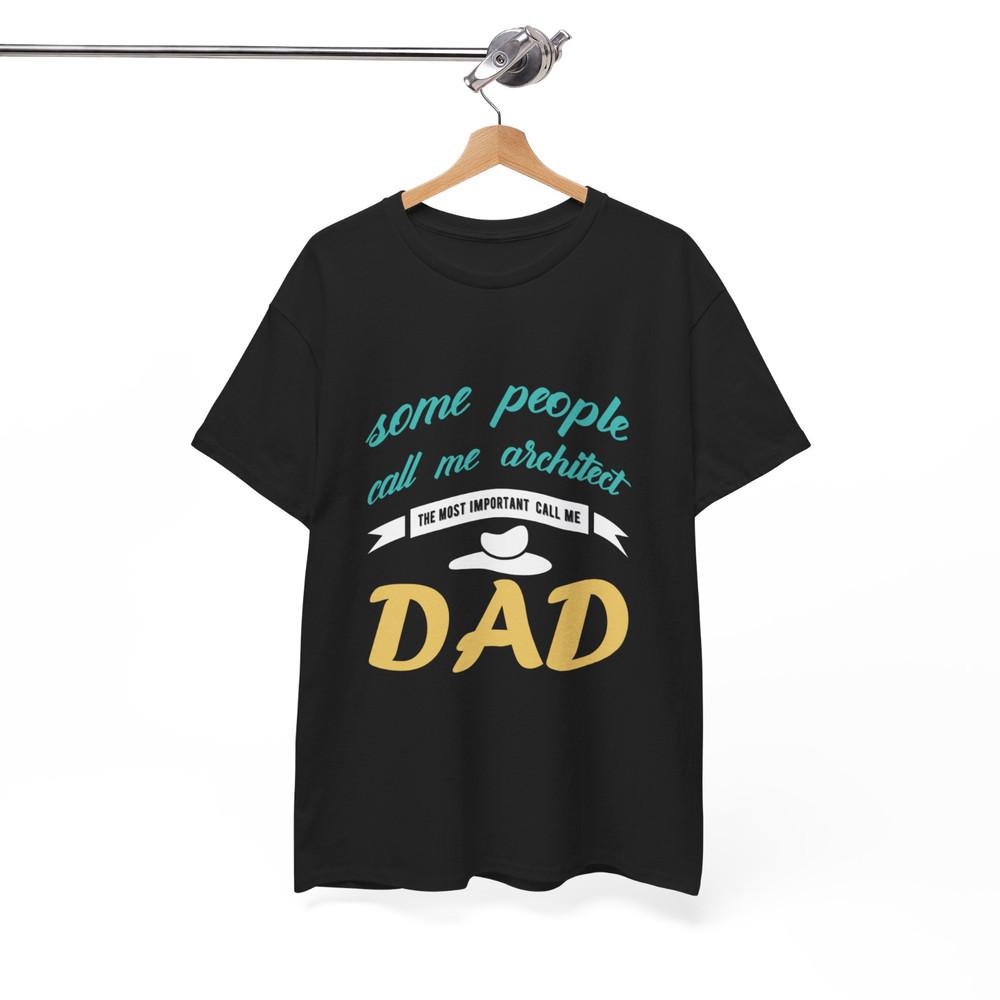The most beautiful T-shirt for dad, perfect gift in order to give dad in Father  Unisex T-Shirt S