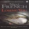 Losing You by Nicci French Paperback Book 9780141035413