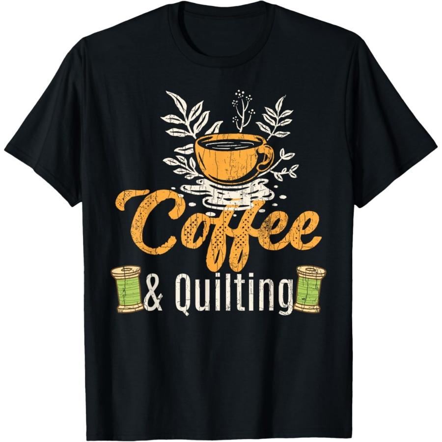 Coffee And Quilting Funny Quilter Sewing Sewer Graphic T-Shirt XXXXXL чёрный