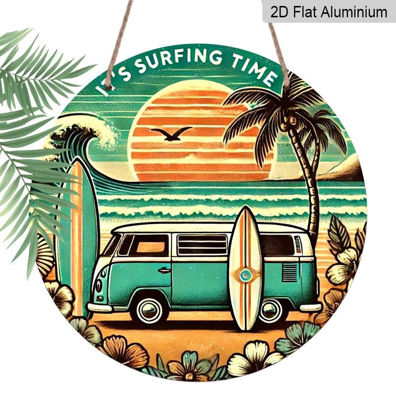 

2D Flat, 1pc Round Aluminum Sign, It s Surfing Time Retro Beach Van Design, Vintage Surfing & Palm Tree Metal Wall Art, Ideal for Beach House 1pc