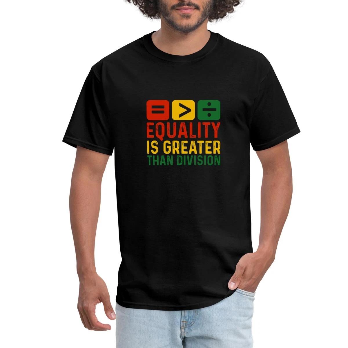 Juneteenth Equality Is Greater Than Division Men s T-Shirt L