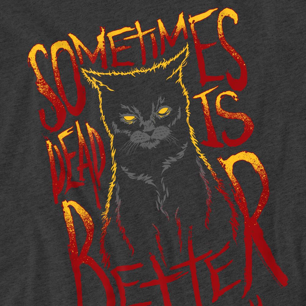 Pet Sematary Unisex Adult Dead Is Better T-Shirt