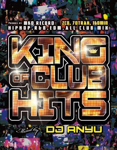 

CD DJ ANYU - KING OF CLUB HITS MKDR0003 Япония Рэп и Хип-хоп/R&B Б/у
