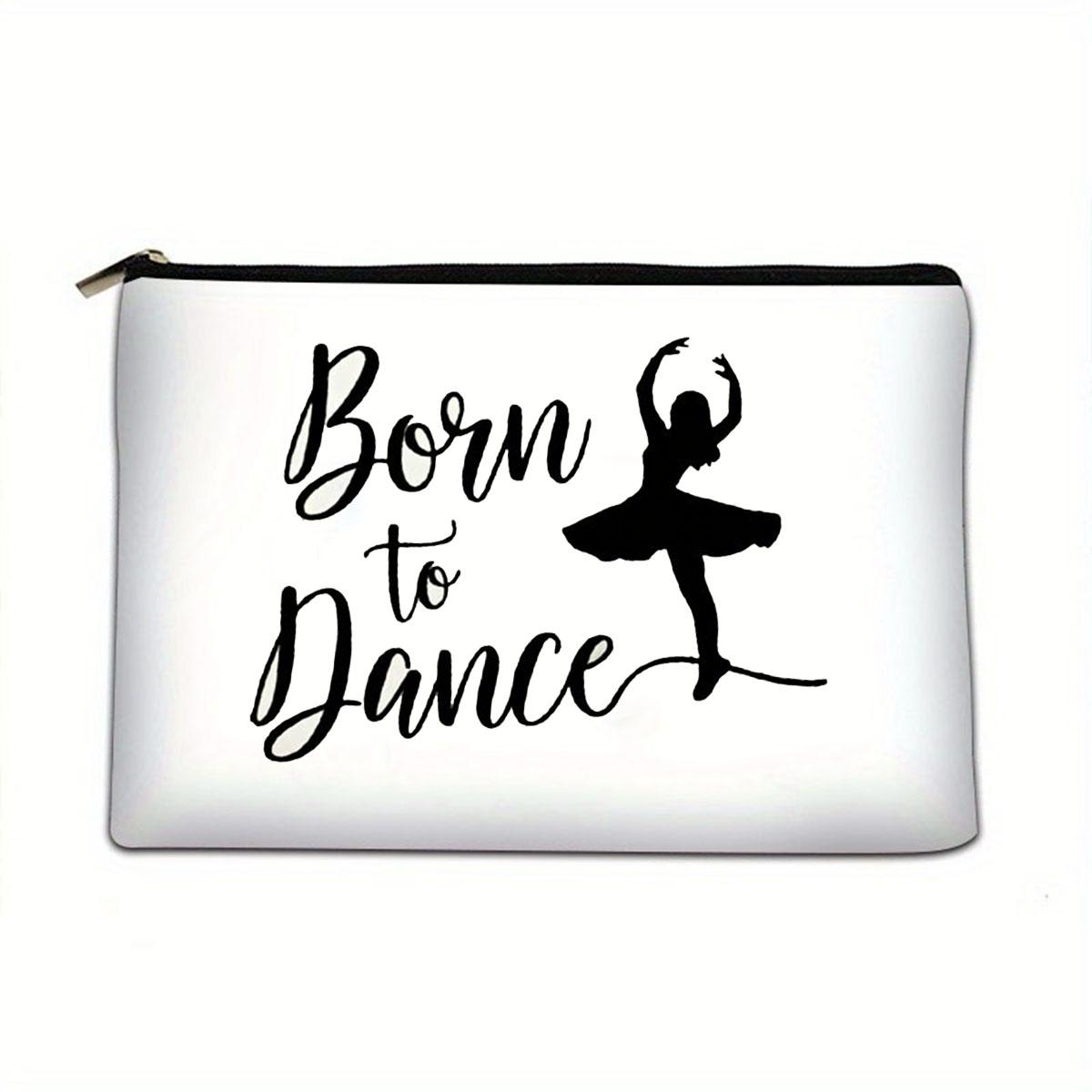 

1pc Simple BORN TO DANCE Pattern Print Cosmetic Bag, Gift For Her, Makeup Organizer Bag, Women Travel Cosmetic Bag