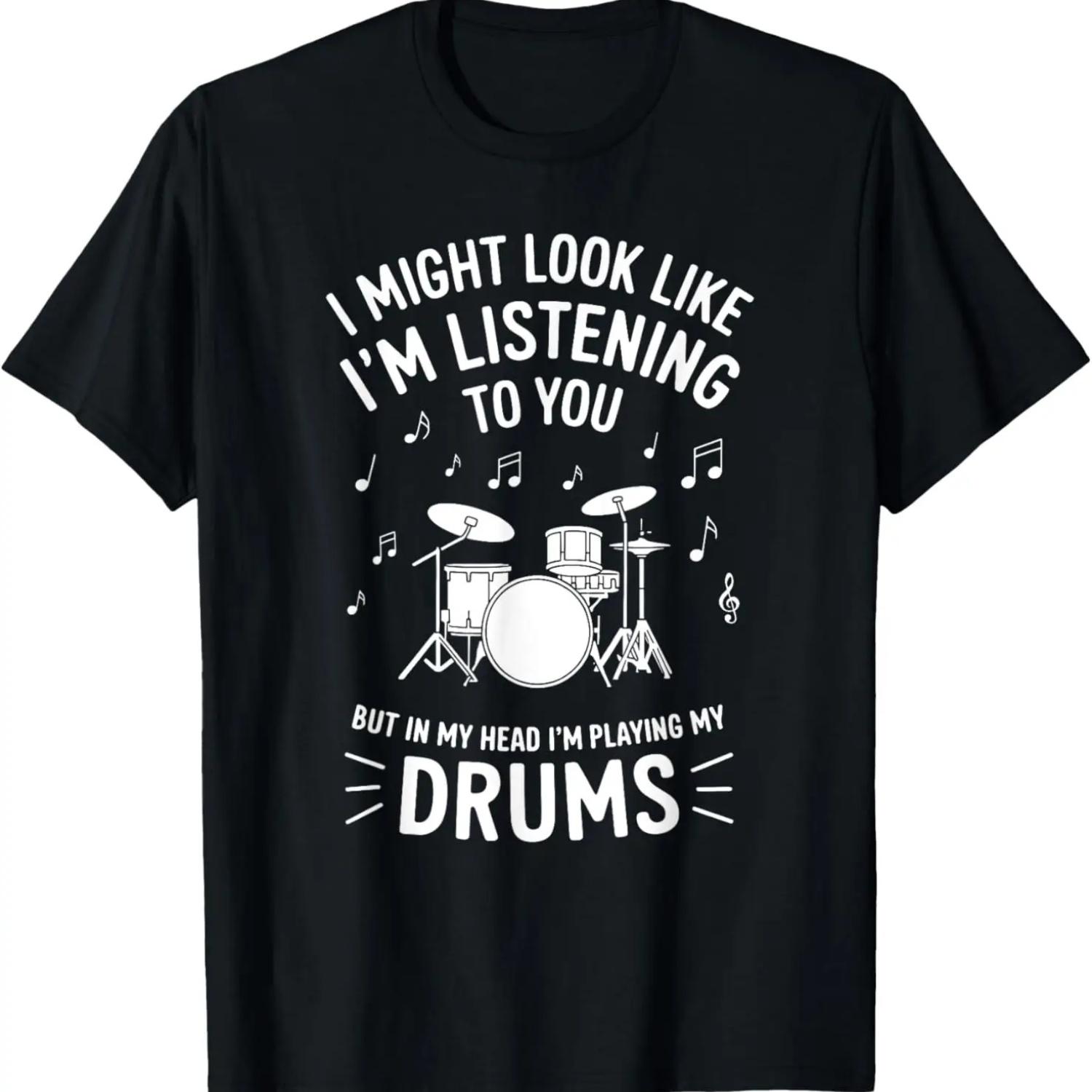

I Might Look Like I m Listening To You Funny Drums T-Shirt XXXXXL чорний