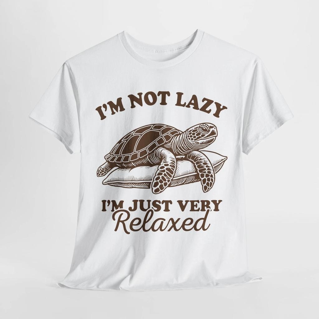 Turtle Lover T-Shirt | Great Gift Idea I'm Not Lazy I'm Just Very Relaxed Shirt