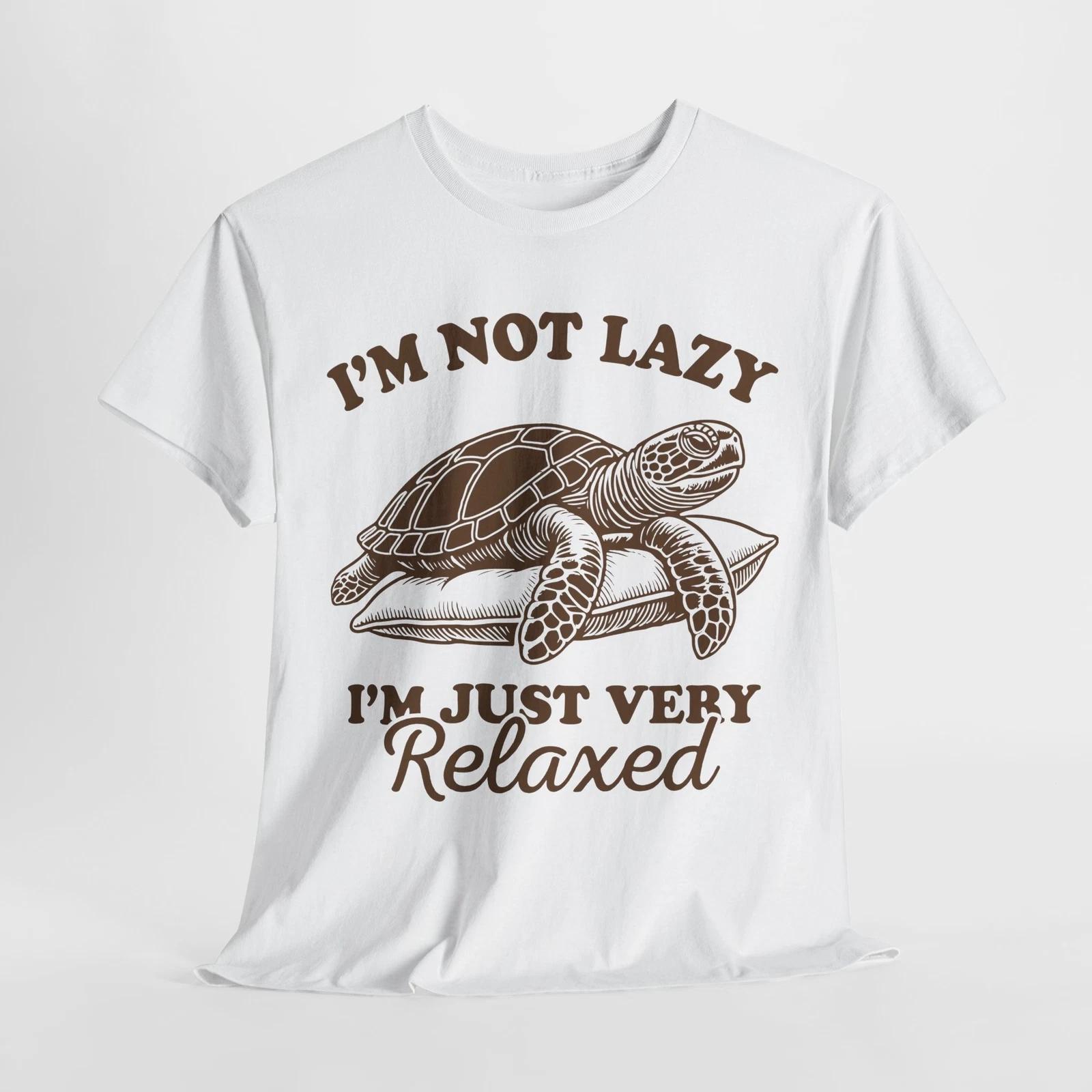 Turtle Lover T-Shirt | Great Gift Idea I m Not Lazy I m Just Very Relaxed Shirt M