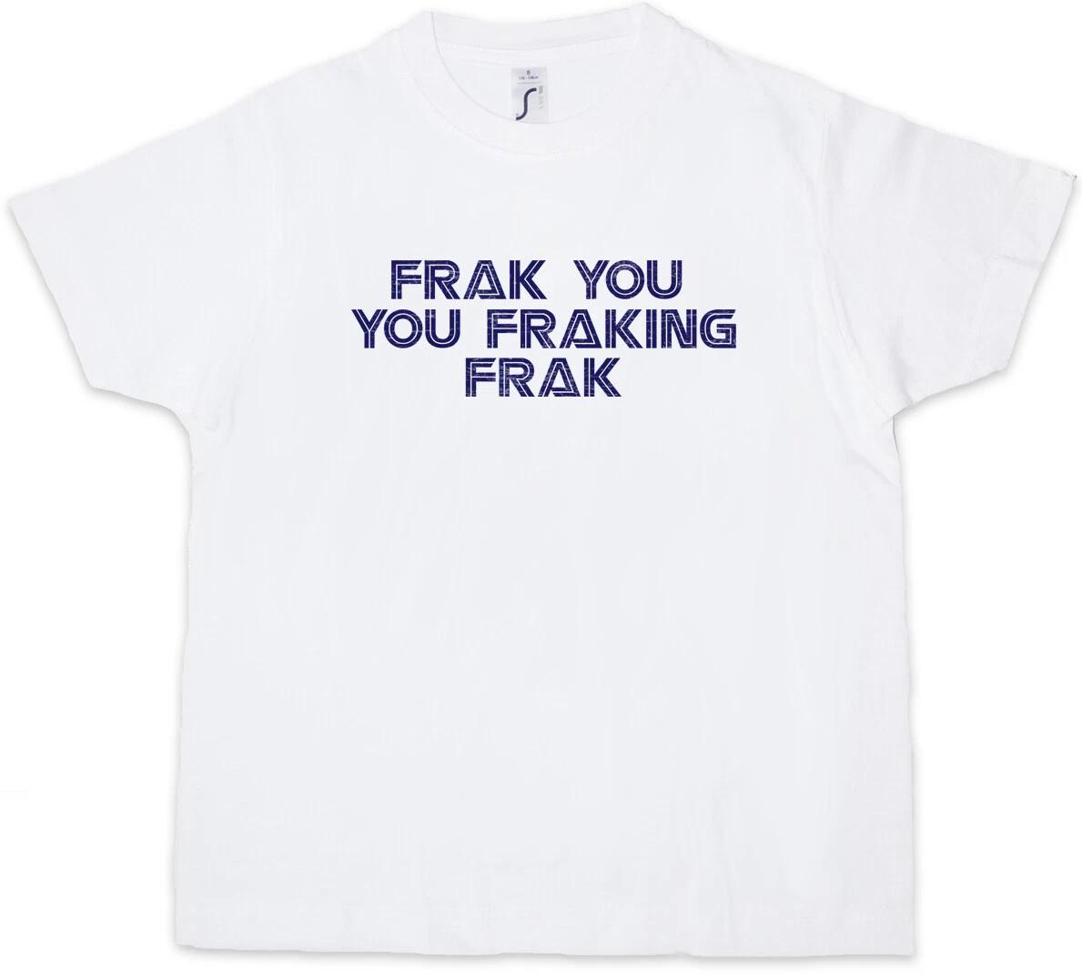 FRAK YOU FRAKINK FRAK Kids Boys kids boys T-Shirt Battlestar Shameless Galactica 100