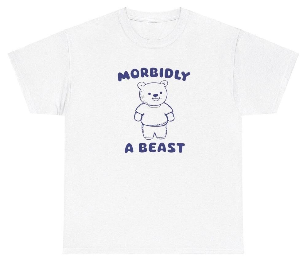Morbidly A Beast Bear T Shirt Funny Obesity Dank Meme Oddly Specific Tee S