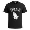 Only God Can Judge Me Party Sarcasm Mens T Shirt Funny Novelty Gift Top