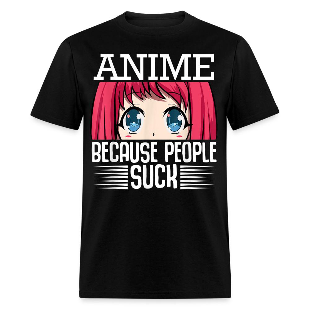 Anime Because People Suck - Girl Punk Evil Menhera Kawaii T-shirt Size S-6XL